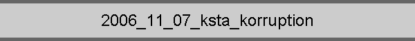 2006_11_07_ksta_korruption