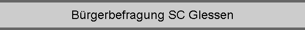B�rgerbefragung SC Glessen