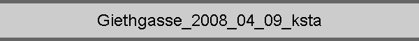 Giethgasse_2008_04_09_ksta