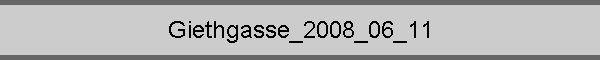 Giethgasse_2008_06_11
