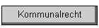 Kommunalrecht
