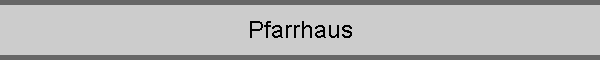 Pfarrhaus