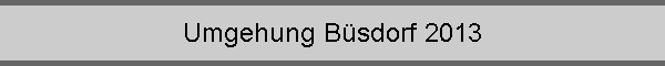 Umgehung B�sdorf 2013