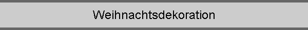 Weihnachtsdekoration