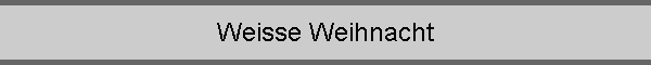 Weisse Weihnacht